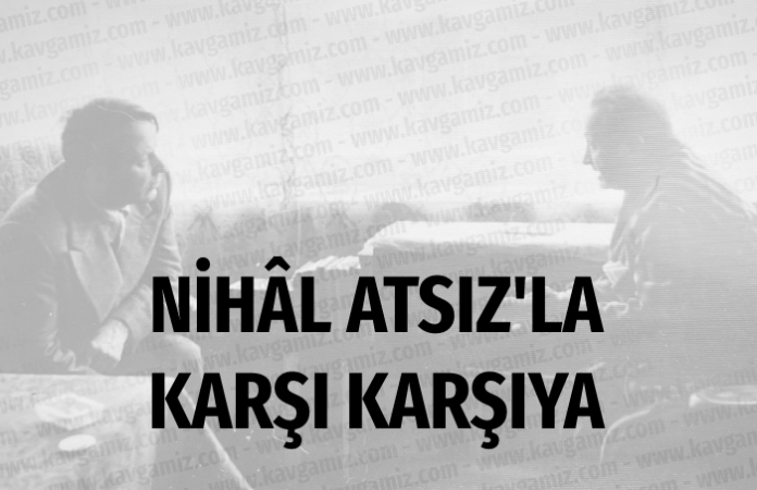 nihal-atsizla-karsi-karsiya-soylesi